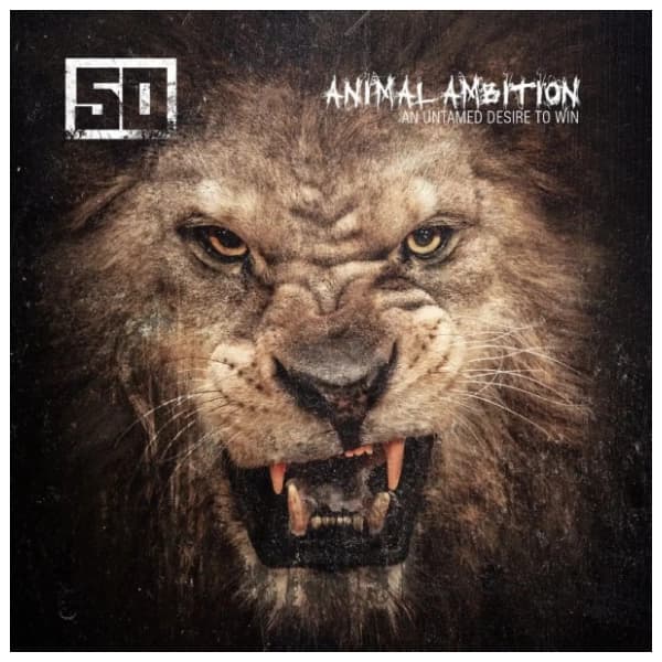 50 Cent - Animal Ambition (An Untamed Desire To Win) 0