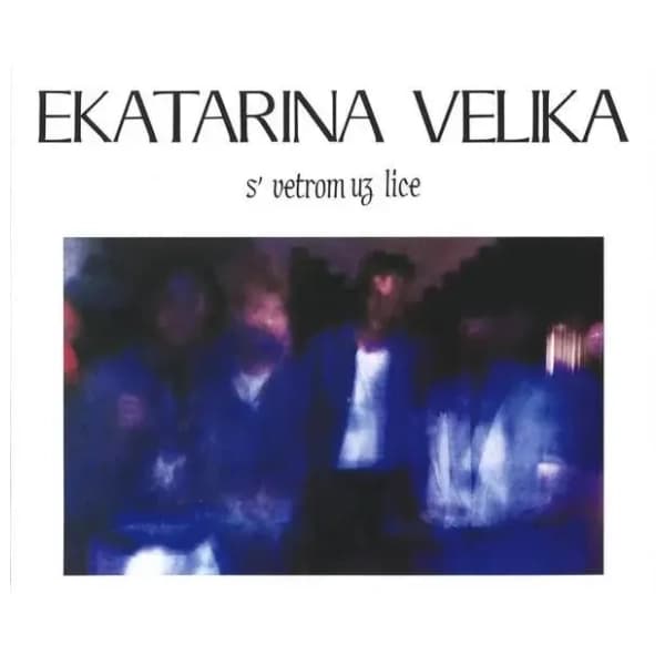 Ekatarina Velika - S' Vetrom Uz Lice 0